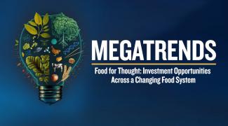Megatrends | Food for Thought: Investment Opportunities Across a Changing Food System
