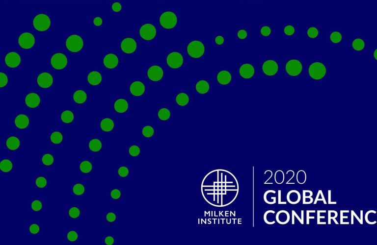 2020 Milken Institute Global Conference The Future of Capitalism